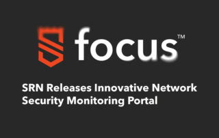 SRN Releases Innovative Network Security Monitoring Panel called Focus